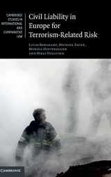 9781107100442-1107100445-Civil Liability in Europe for Terrorism-Related Risk (Cambridge Studies in International and Comparative Law, Series Number 123)