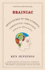 9780812974997-0812974999-Brainiac: Adventures in the Curious, Competitive, Compulsive World of Trivia Buffs