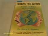 9780963233622-0963233629-Healing Our World: The Other Piece of the Puzzle