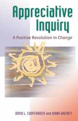 9781576753569-1576753565-Appreciative Inquiry: A Positive Revolution in Change