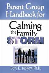 9781886230644-1886230641-Parent Group Handbook for Calming the Family Storm
