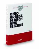 9780314923615-0314923616-Ohio Arrest, Search and Seizure, 2011 ed. (Baldwin's Ohio Handbook Series)