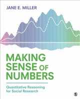 9781544355597-1544355599-Making Sense of Numbers: Quantitative Reasoning for Social Research