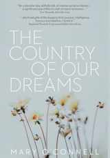 9781922355126-1922355127-The Country of Our Dreams: a novel of Australia and Ireland