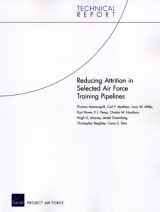 9780833052612-0833052616-Reducing Attrition in Selected Air Force Training Pipelines (Rand Corporation Technical Report)