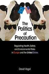 9780691163369-0691163367-The Politics of Precaution: Regulating Health, Safety, and Environmental Risks in Europe and the United States