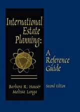 9781578235353-1578235359-International Estate Planning: A Reference Guide - Second Edition