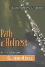 9780819859631-081985963X-Path of Holiness: Wisdom from Catherine of Siena (Classic Widsom)