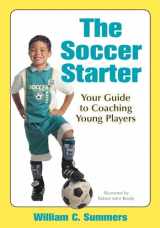 9780786411870-0786411872-The Soccer Starter: Your Guide to Coaching Young Players