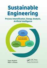 9781032042404-1032042400-Sustainable Engineering: Process Intensification, Energy Analysis, and Artificial Intelligence