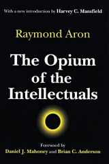 9780765807007-0765807009-The Opium of the Intellectuals