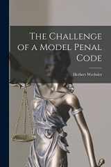 9781014073518-1014073510-The Challenge of a Model Penal Code