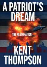 9781088186398-1088186394-A Patriot's Dream: The Restoration
