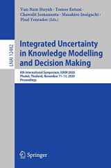 9783030625085-3030625087-Integrated Uncertainty in Knowledge Modelling and Decision Making: 8th International Symposium, IUKM 2020, Phuket, Thailand, November 11–13, 2020, Proceedings (Lecture Notes in Computer Science)