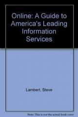 9780914845355-0914845357-Online: A Guide to America's Leading Information Services