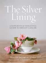 9781476763507-147676350X-The Silver Lining: A Supportive and Insightful Guide to Breast Cancer