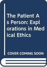 9780300013573-0300013574-The Patient As Person: Explorations in Medical Ethics