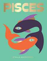 9781784882686-1784882682-Pisces: Harness the Power of the Zodiac (astrology, star sign) (Seeing Stars)