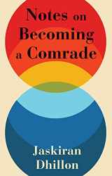9781942173465-1942173466-Notes on Becoming a Comrade