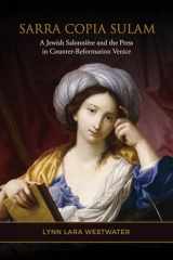 9781487505837-1487505833-Sarra Copia Sulam: A Jewish Salonnière and the Press in Counter-Reformation Venice (Toronto Italian Studies)