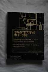 9781305767027-1305767020-BUSQOM 0050: Quantitative Methods Using Analytical Models to Solve Complex Decision Problems