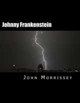 9781541145580-1541145585-Johnny Frankenstein: The Undying Detective