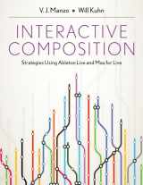 9780199973828-0199973822-Interactive Composition: Strategies Using Ableton Live and Max for Live