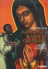 9789870002390-9870002390-Un Retiro Con Juan Diego y Maria de Guadalupe (Spanish Edition)