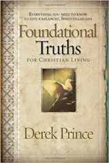 9781591859826-1591859824-Foundational Truths For Christian Living