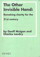 9781898309819-1898309817-The other invisible hand: Remaking charity for the 21st century (Paper)