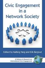 9781593115579-1593115571-Civic Engagement in a Network Society (Research on International Civic Engagement)