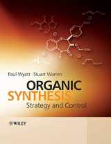9780471929635-0471929638-Organic Synthesis: Strategy and Control