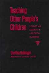 9780807737903-0807737909-Teaching Other People's Children: Literacy and Learning in a Bilingual Classroom (Practitioner Inquiry Series)