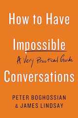 9780738285320-0738285323-How to Have Impossible Conversations: A Very Practical Guide