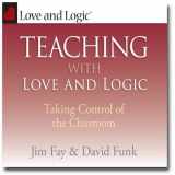 9781930429345-1930429347-Teaching With Love and Logic: Taking Control of the Classroom