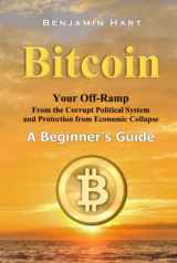 9780578395517-0578395517-Bitcoin: A Beginner's Guide