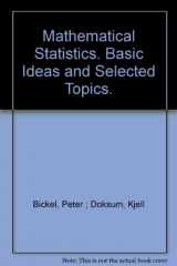 9780816207848-0816207844-Mathematical Statistics: Basic Ideas and Selected Topics