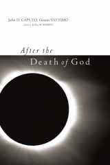 9780231141246-0231141246-After the Death of God (Insurrections: Critical Studies in Religion, Politics, and Culture)