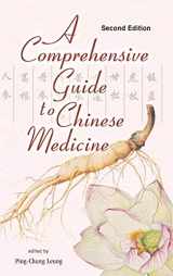 9789814667074-9814667072-COMPREHENSIVE GUIDE TO CHINESE MEDICINE, A (SECOND EDITION)