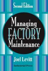 9780831131890-0831131896-Managing Factory Maintenance (Volume 1)