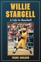 9780786465347-0786465344-Willie Stargell: A Life in Baseball
