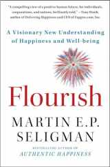 9781439190760-1439190763-Flourish: A Visionary New Understanding of Happiness and Well-being