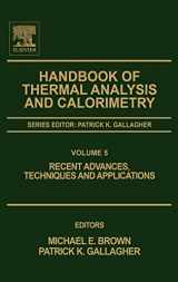 9780444531230-0444531238-Handbook of Thermal Analysis and Calorimetry: Recent Advances, Techniques and Applications (Volume 5) (Handbook of Thermal Analysis and Calorimetry, Volume 5)