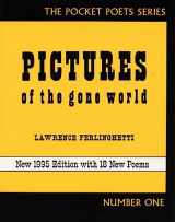 9780872863033-0872863034-Pictures of the Gone World (City Lights Pocket Poets Series)