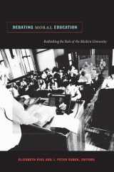 9780822346203-0822346206-Debating Moral Education: Rethinking the Role of the Modern University