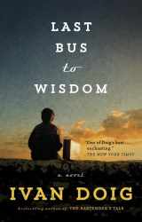 9781101982563-110198256X-Last Bus to Wisdom: A Novel (Two Medicine Country)