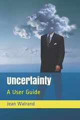 9781091585997-1091585997-Uncertainty: A User Guide