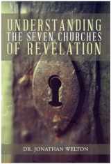 9780990575245-0990575241-Understanding The Seven Churches of Revelation