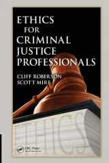 9781420086706-1420086707-Ethics for Criminal Justice Professionals