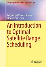 9783319254074-3319254073-An Introduction to Optimal Satellite Range Scheduling (Springer Optimization and Its Applications, 106)